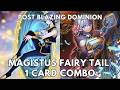 Magistus Fairy Tail 1 card combo post Blazing Dominion (BLZD) TCG 2026 Yugioh