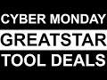 Amazing Cyber Monday Tool Deals From GreatStar!