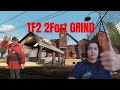 TF2 2FORT GRIND