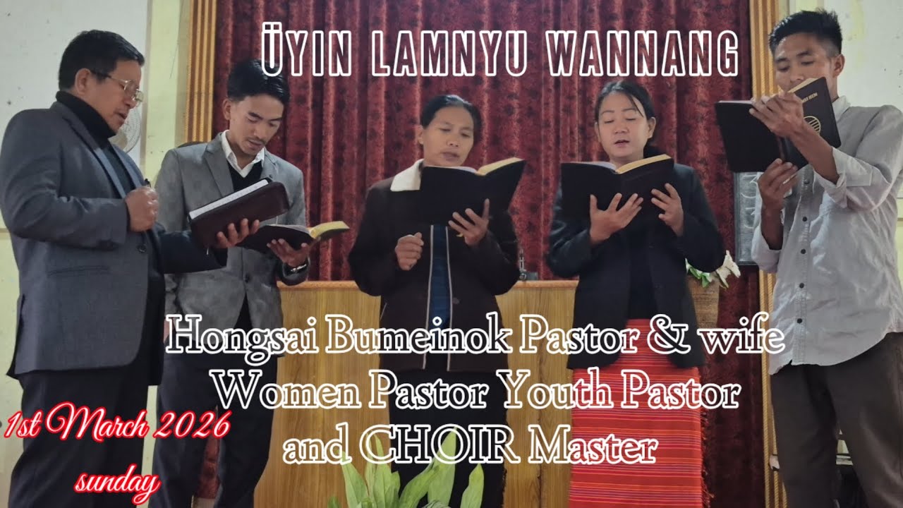 Üyin lamnyu wannang//HBC pastor & wife/Women pastor/Youth pastor & Choir Master 