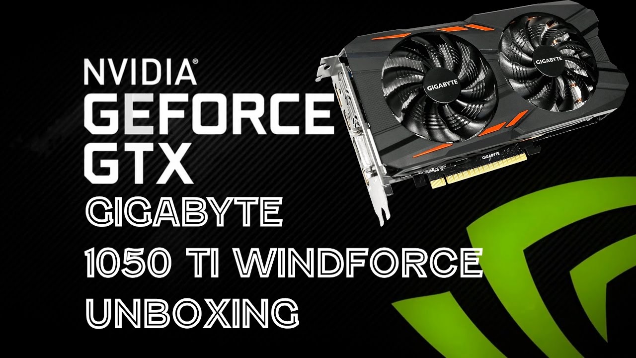 GEFORCE GTX 1050 ti Windforce 4gb. GTX 1050 ti Gigabyte Windforce OC. Gigabyte GTX 1050ti Windforce OC 4gb. Gigabyte 1050ti 4gb a1. I5 gtx 1050 ti