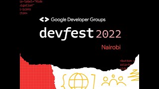 Devfest Nairobi 2022 Ft Mercy Kwambai