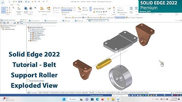 Solid Edge 2022 Tutorial - Belt Support Roller Exploded View Assembly