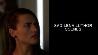 sad lena luthor scenes | logoless & 1080p
