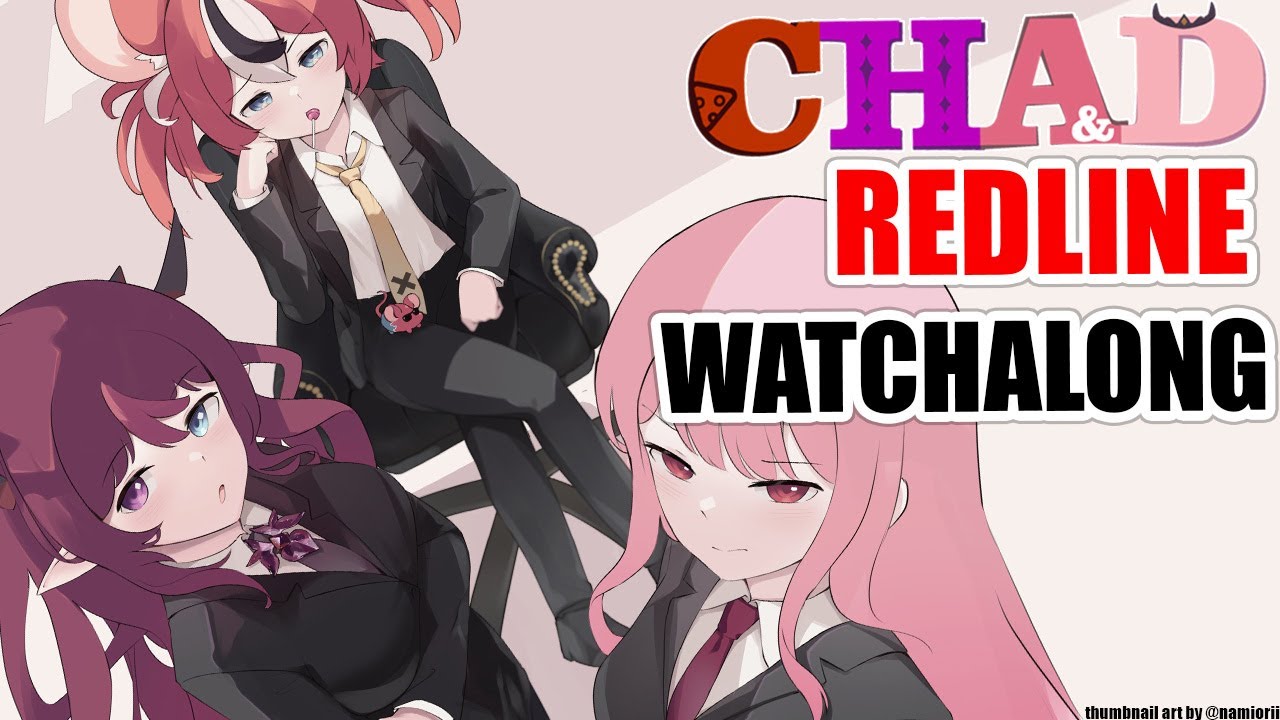 【CHADALONG】Watching REDLINE with the chads