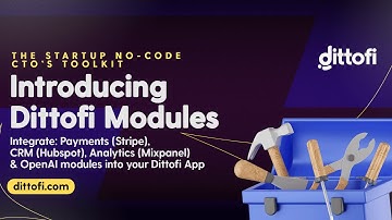 Introducing Dittofi Modules for rapid app development