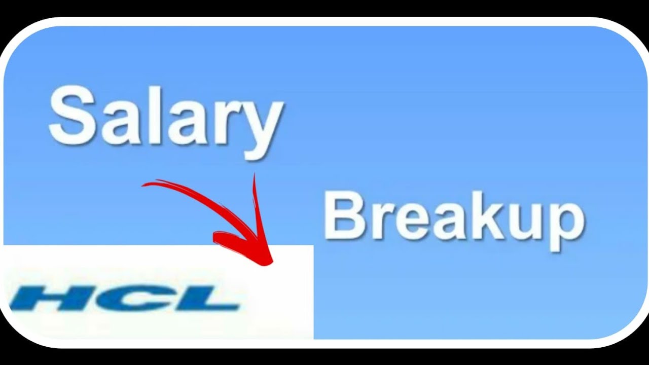 HCL SALARY BREAKUP 2022 HCL SALARY STRUCTURE 2022 HCLSALARY HCLCTC