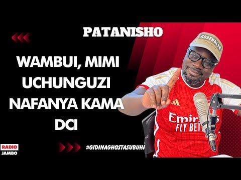 RECONCILIATION WAMBUI I DO INVESTIGATIONS AS A DCI