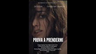 Desidia - Prova A Prendermi
