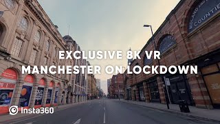 8K Vr Footage Of Manchester On Lockdown