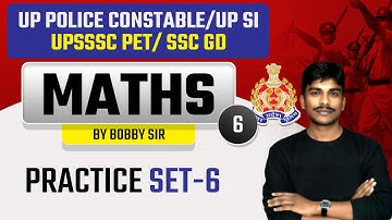 Up Police Constable Maths/SSC GD Maths | Maths by Bobby Sir | Practice Set #6 | Class24 UP