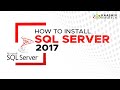 How to install sql server 2017 on windows 10  download sql server 2017