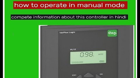 VarPlus Logic #Commissioning #manual mode operation Schneider power factor # PF
