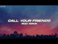 Rod Wave - Call Your Friends (Lyrics)