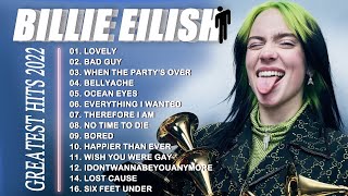 Billie Eilish Best Songs Playlist New 2022 - Billie Eilish Greatest Hits Full Album New 2022