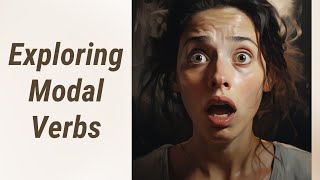 Mastering Modal Verbs: Exploring Possibilities in English