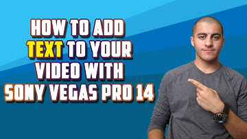 Sony Vegas Pro 14: How To Add Text To Your Video - Tutorial #1