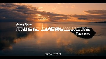 Dj Slow Remix !!! Music Everywhere - Narcissist - ( Slow Remix )