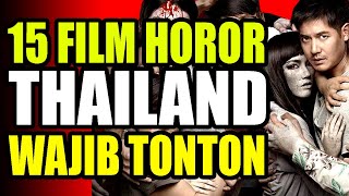 15 REKOMENDASI FILM HOROR THAILAND YANG WAJIB KAMU TONTON