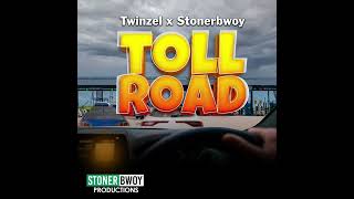 Twinzel, Stonerbwoy - Toll Road