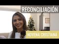 Novena Cristiana (NAVIDAD): Jesús vino a traer RECONCILIACIÓN 🙌✨