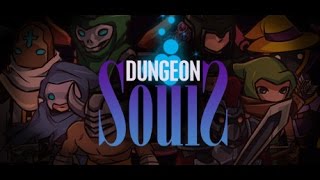 Dungeon Souls (краткий обзор) Dungeon Souls (краткий обзор)