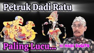 🔴 Petruk Dadi Ratu~Ki Hadi Sugito Wayang Kulit Sedalu Natas