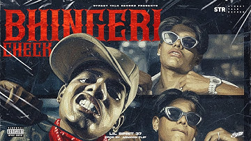 BHINGERI CHECK - LIL SPRIT 37 ( prod by ARMOON FLIP ) | OFFICIAL MUSIC VIDEO | STREETTALKRECORD 