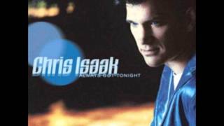 Video thumbnail of "Chris Isaak - Life will go on"