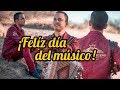 ¡Feliz día del Músico! - Mi chamba Cap. 3