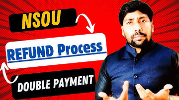 NSOU Refund Policy। System।।UG।PG।BDP।How do we get refund for double payment।।