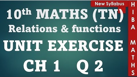 10th maths chapter 1 unit exercise 1 question 2 tn samacheer hiba maths