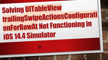 Solving UITableView trailingSwipeActionsConfigurationForRowAt Not Functioning in iOS 14.4 Simulator