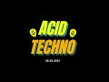 Best of Acid Techno - 28.02.2021