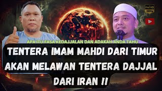 TENTERA IMAM MAHDI dari Timur akan Melawan TENTERA DAJJAL dari IRAN - USTAZ AUNI