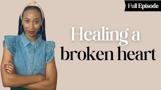 8 Ways to Heal a Broken Heart | (The Untold Truth)