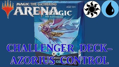 ASSUMING CONTROL - Magic The Gathering: Arena - Challenger Deck - Azorius Control