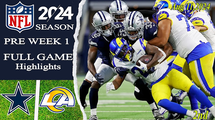 Dallas Cowboys Vs Los Angeles Rams [ FULL GAME ] | Preseason Week 1| Aug 11,2024 2nd_Qtr