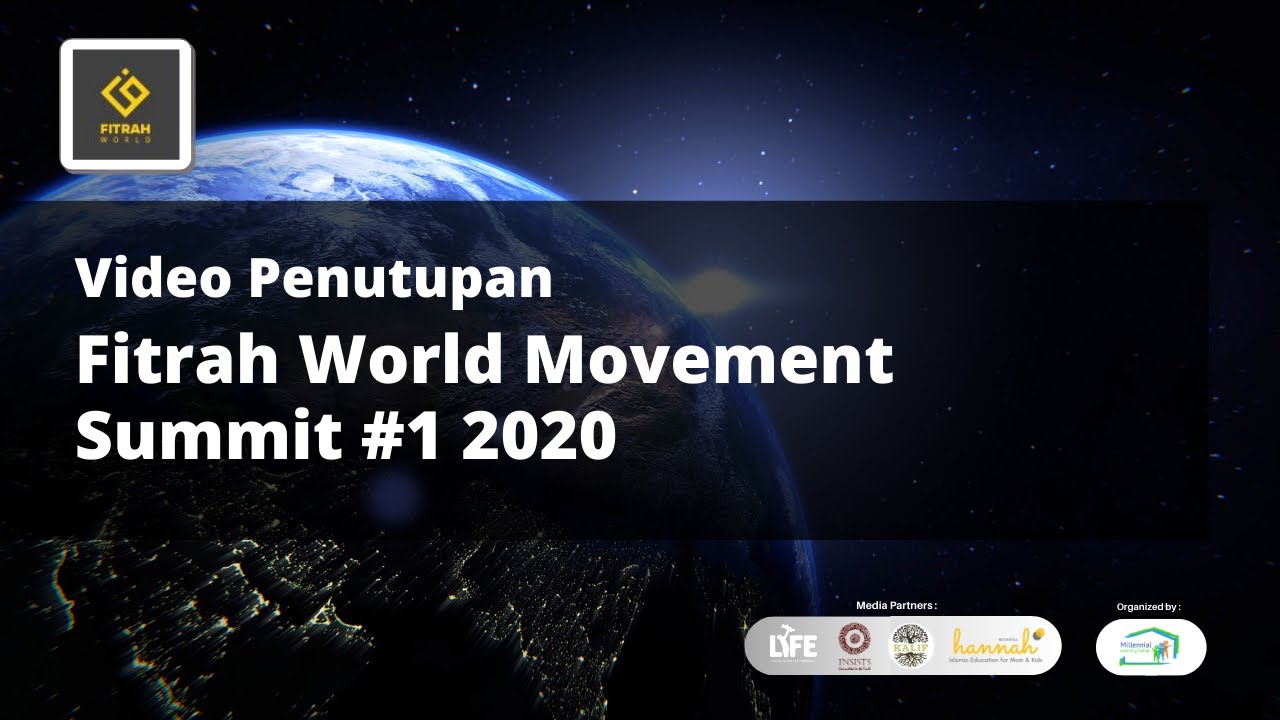 Video Penutupan Fitrah World Movement Summit #1 2020 (Ust. Harry Santosa)