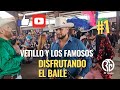 El vetillo disfrutando el baile con los famososrgv elrueda musica