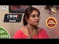 Crime Patrol Dastak - Ep 1063 - Full Episode - 14th June, 2019