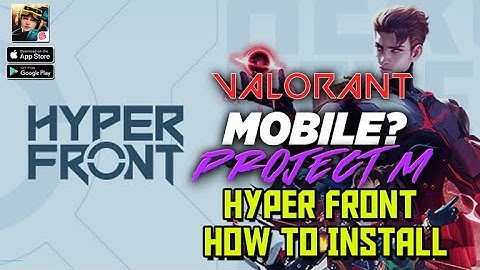 HYPER FRONT // HOW TO DOWNLOAD! (VALORANT MOBILE CLONE)