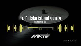 Mr. Polska x Gut Genug (MATÉ Mashup) - Ski Aggu, Vieze Asback, Kitschkrieg