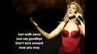 Just walk away-Celine Dion (with lyrics) chords