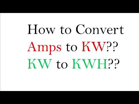 Video: Paano I-convert Ang KW Sa KW H