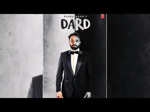 Dard - Babbu Maan ( Official Song ) | Latest New Punjabi Song