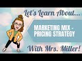 Marketing Mix - Pricing Strategy