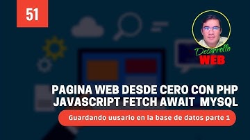 51 Guardando uusario en la base de datos parte 1 - PHP POO MVC MYSQL FETCH JAVASCRIPT