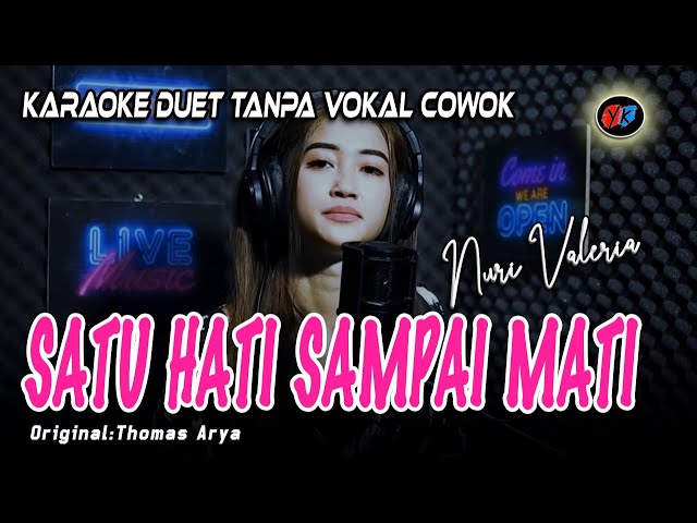 Satu Hati Sampai Mati || Karaoke Tanpa Vokal Cowok - Nuri Valeria (Thomas Arya Ft Elsa Pitaloka) class=