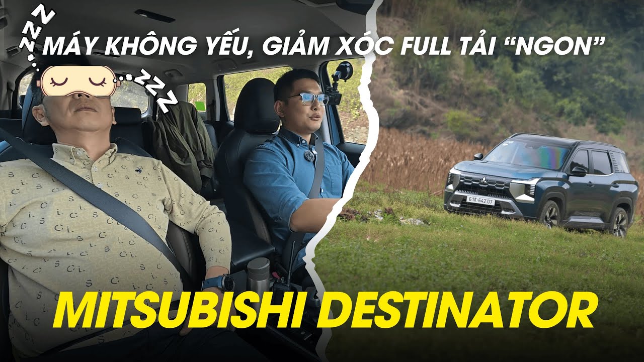 Đừng nhìn thông số, hãy trải nghiệm thực tế Mitsubishi Destinator